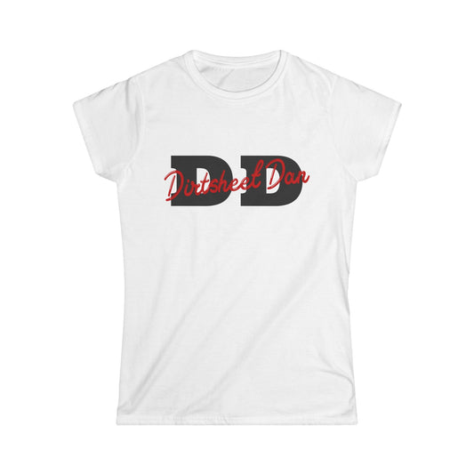 DD Sweetheart Tee — 'Dirtsheet Dan" Script Logo Women's T-Shirt/Coach and Bro