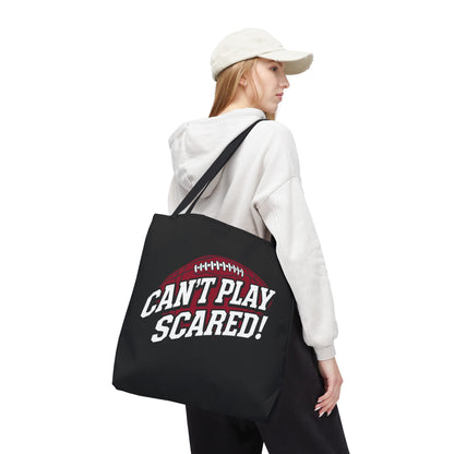 Can't Play Scared Football Tote Bag