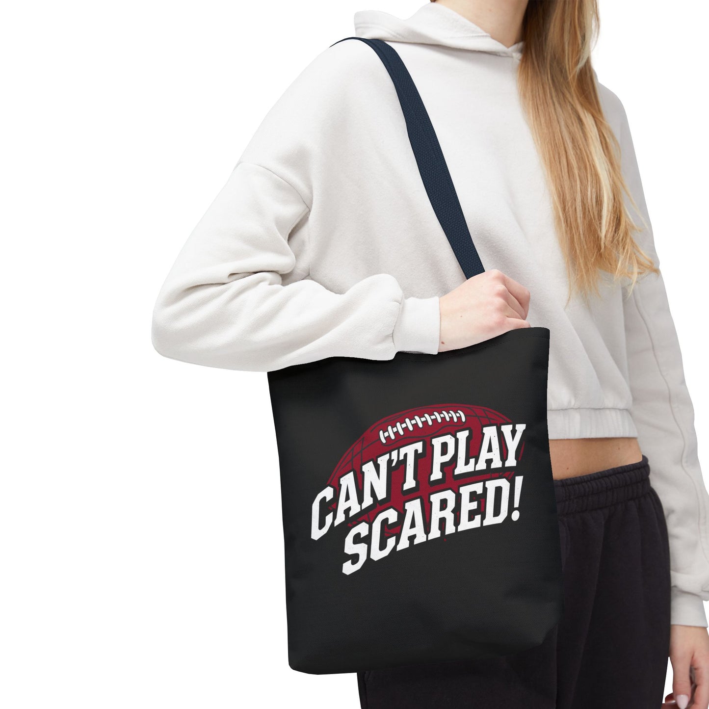 Can't Play Scared Football Tote Bag