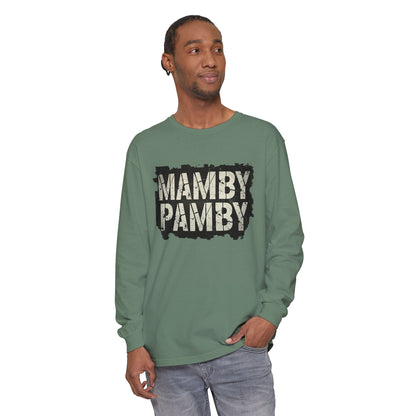 Mamby Pamby Long Sleeve T-Shirt (Mult Colors)
