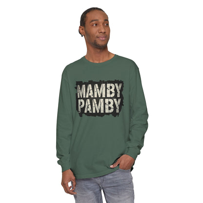 Mamby Pamby Long Sleeve T-Shirt (Mult Colors)