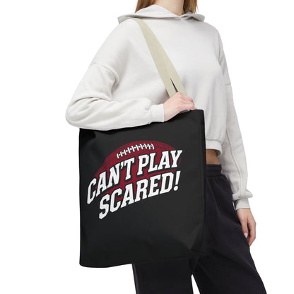 Can't Play Scared Football Tote Bag