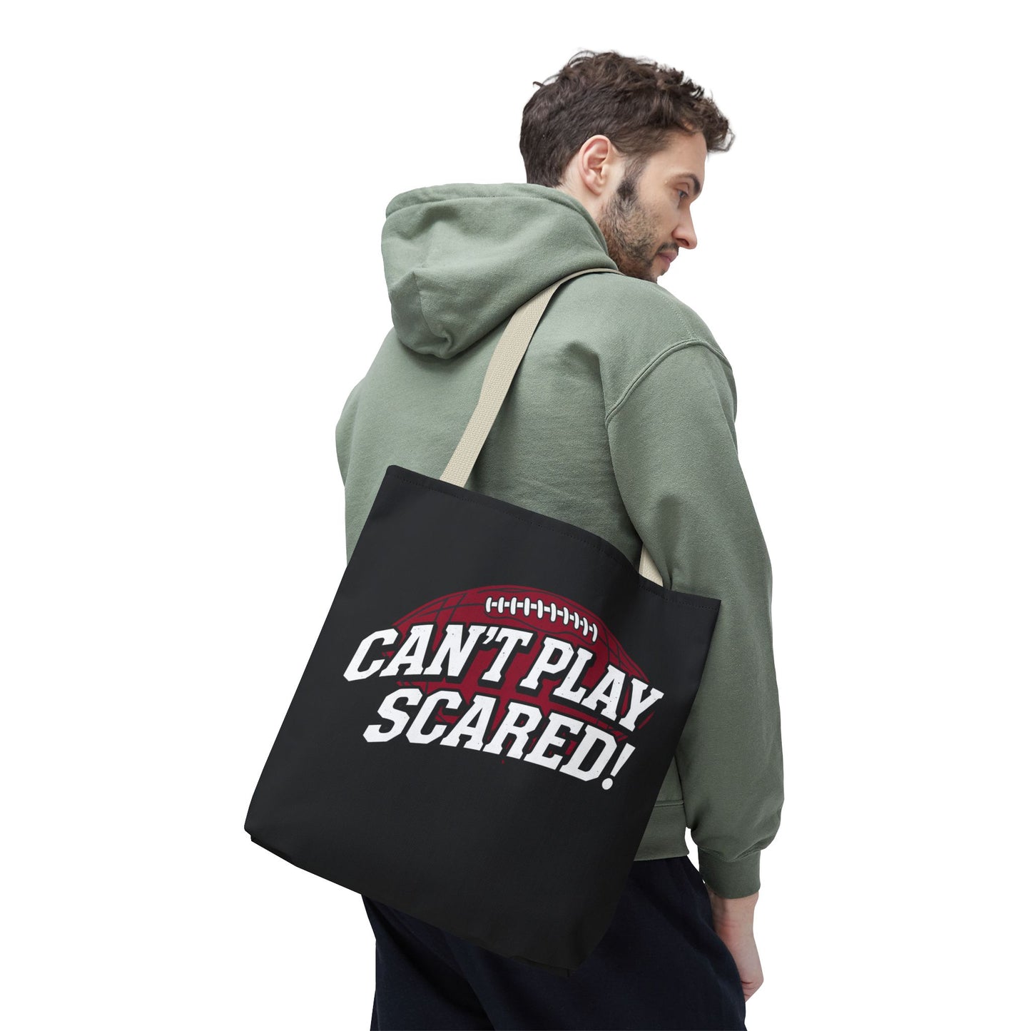 Can't Play Scared Football Tote Bag