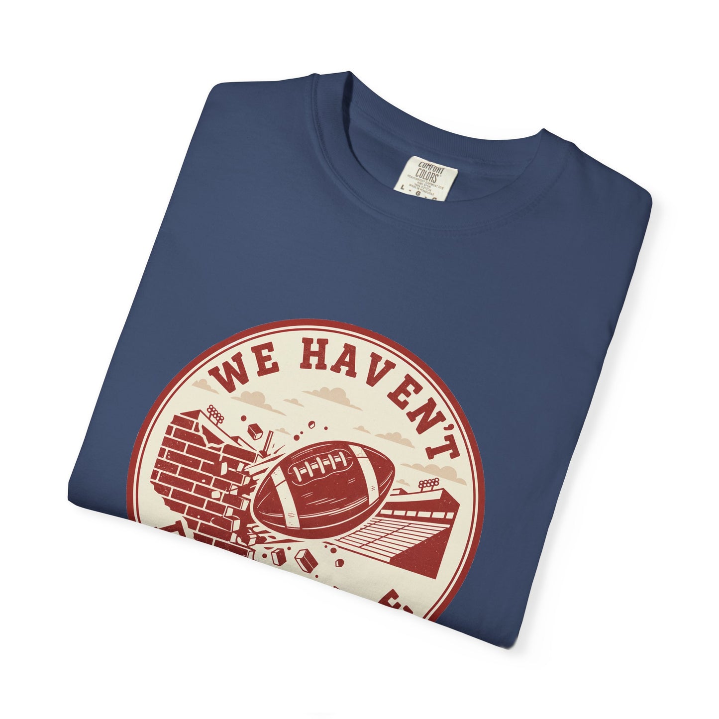 "We Haven't Played Here" Retro Tee