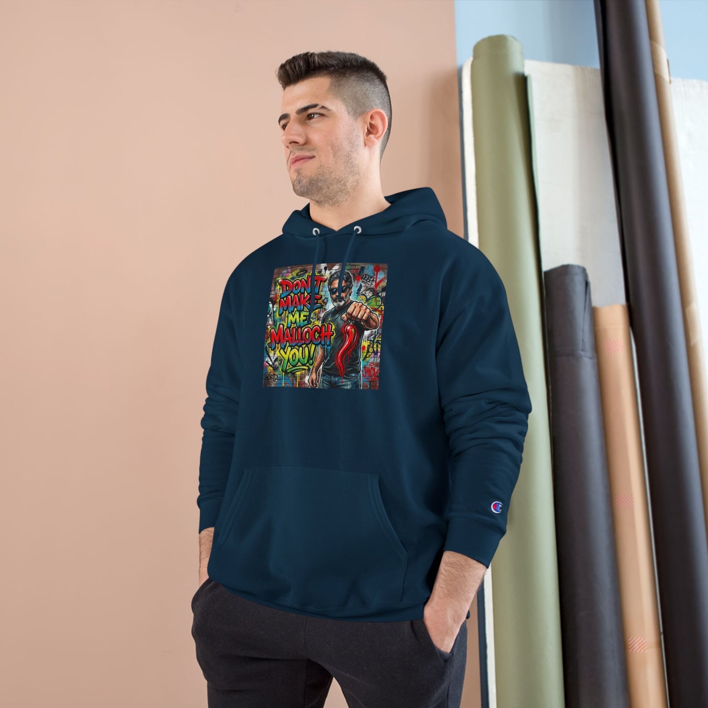 'Don't Make Me Malloch You!’ Streetwear Pullover Champion Hoodie /Coach and Bro