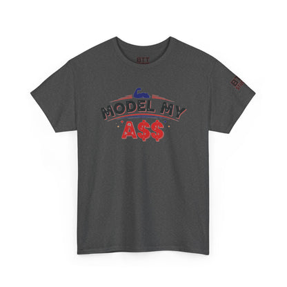 Bicep Model My A$$ Tee (Mult Colors)