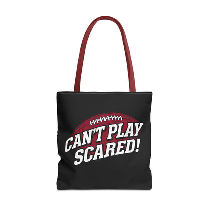 Can't Play Scared Football Tote Bag