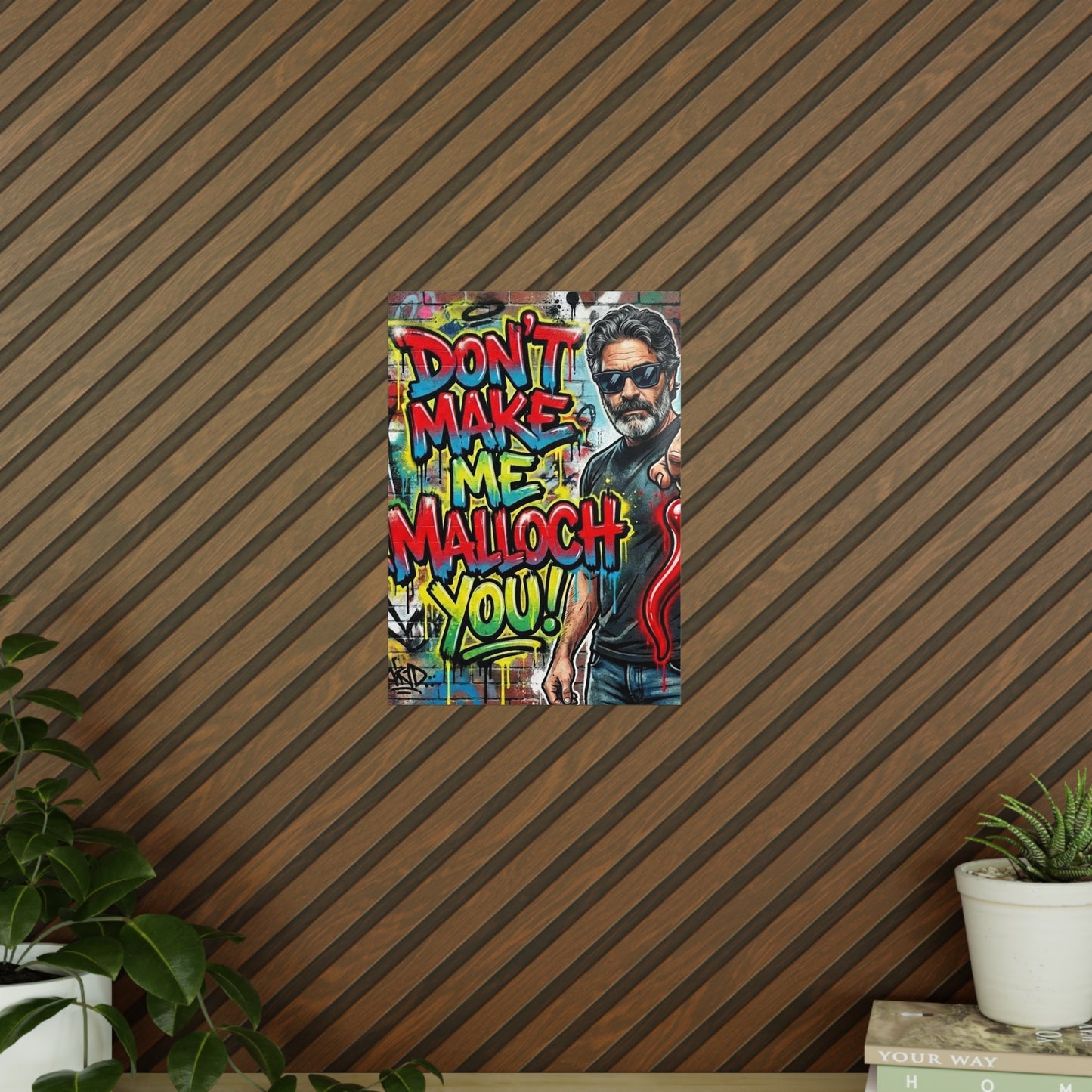 Don’t Make Me Malloch You! Graffiti Photo Poster-Coach and Bro