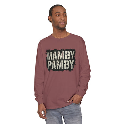 Mamby Pamby Long Sleeve T-Shirt (Mult Colors)