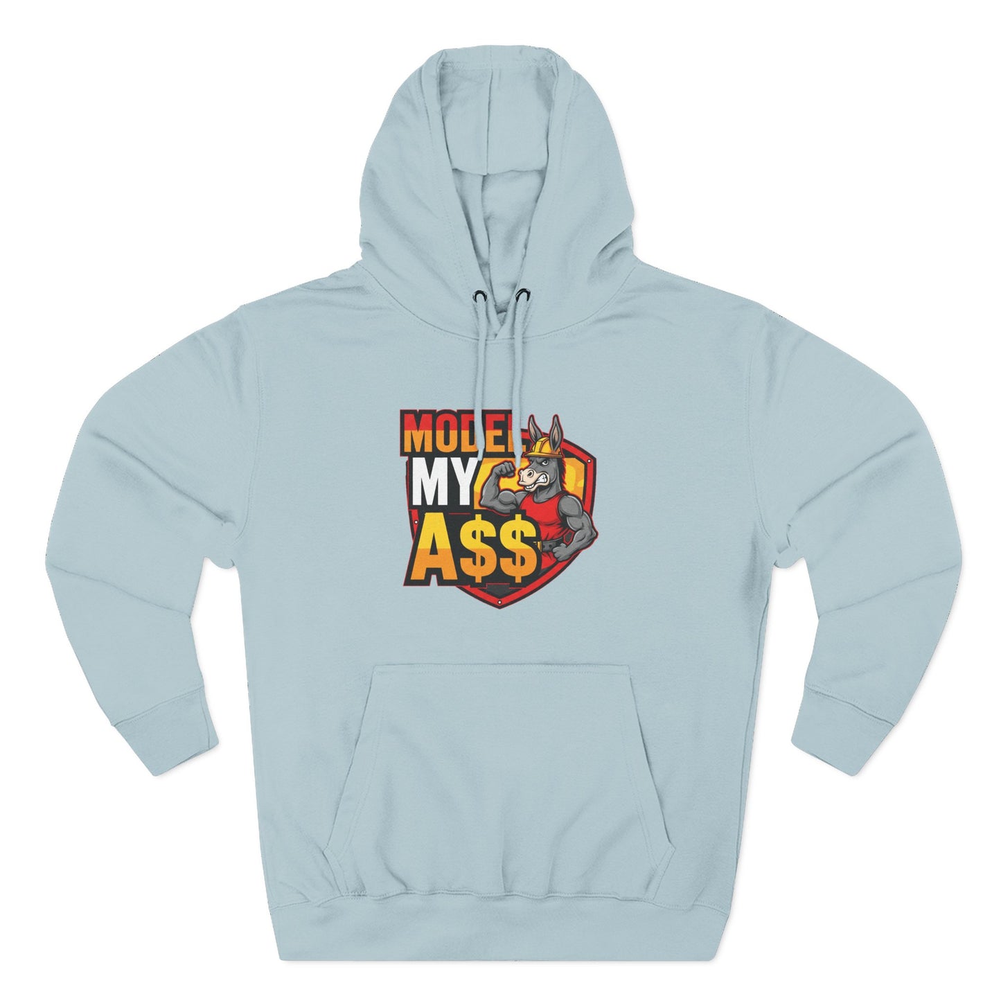 Model My A$$ Hoodie (Mult Colors)