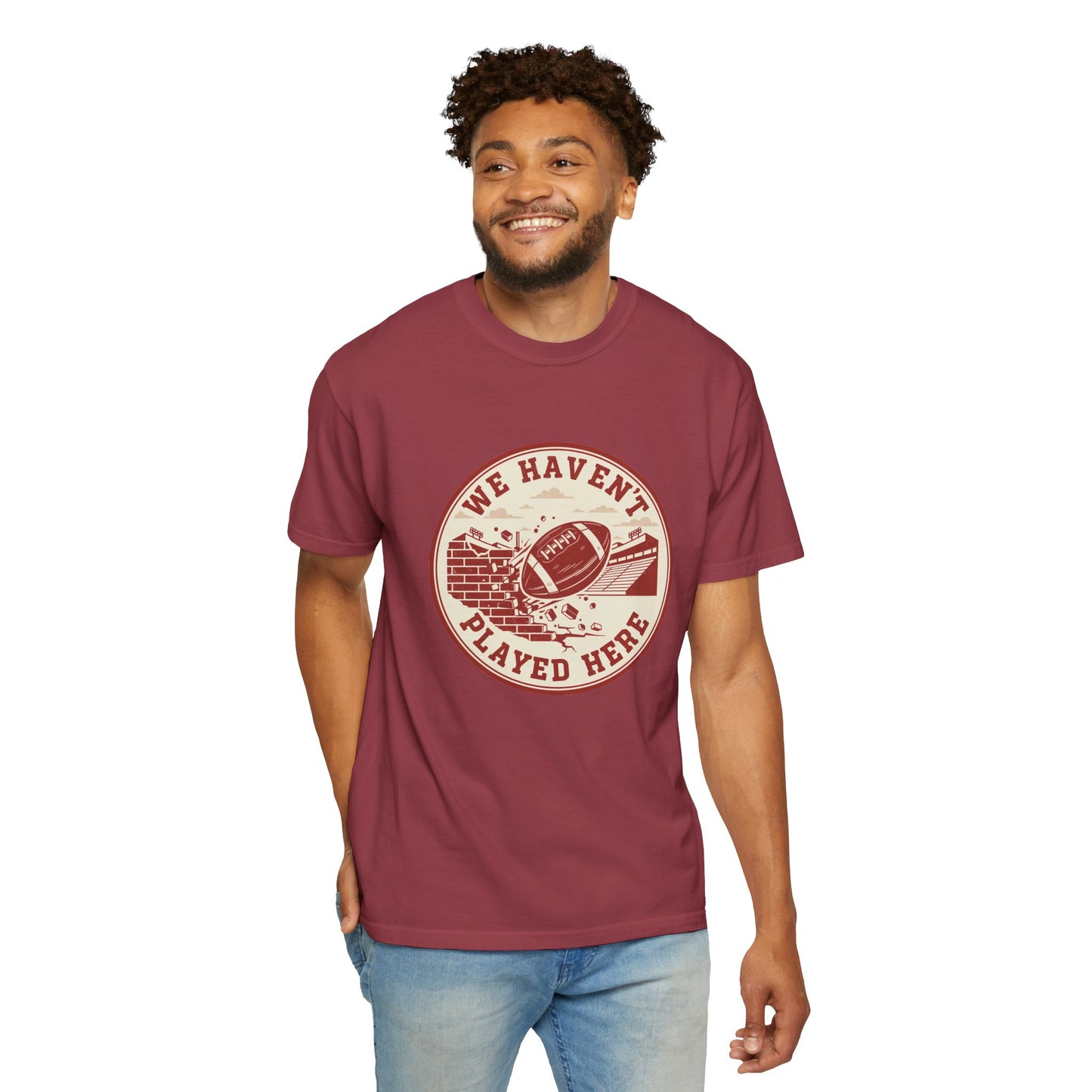 "We Haven't Played Here" Retro Tee