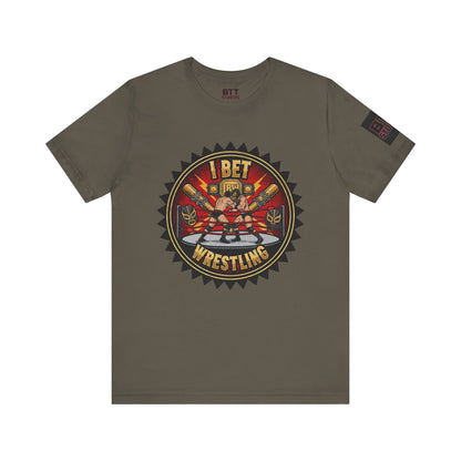I Bet Wrestling Ring Tee